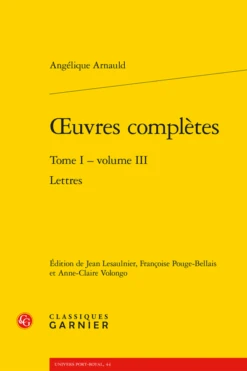 Œuvres Complètes. Tome I - Volume III. Lettres