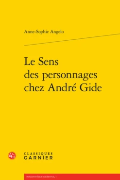 Le Sens Des Personnages Chez André Gide