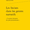 Les Incises Dans Les Genres Narratifs. « Certaines Formules Des Plus Prometteuses »