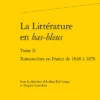 La Littérature En Bas-bleus. Tome II. Romancières En France De 1848 à 1870
