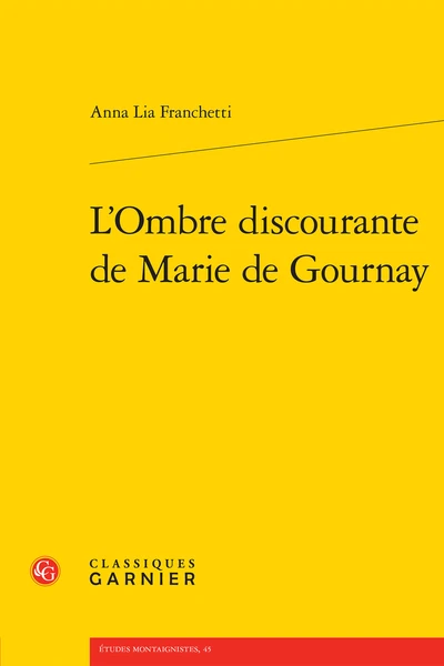 L’Ombre Discourante De Marie De Gournay 1 L’Ombre Discourante De Marie De Gournay
