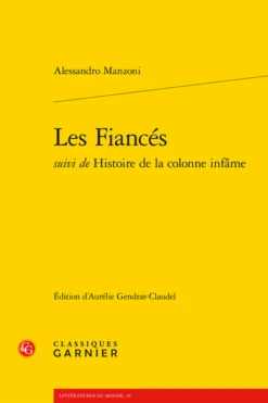 Les Fiancés Suivi De Histoire De La Colonne Infâme