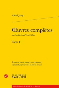 Œuvres Complètes. Tome I