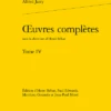 Œuvres Complètes. Tome IV