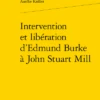 Intervention Et Libération D’Edmund Burke à John Stuart Mill