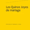 Les Quinze Joyes De Mariage