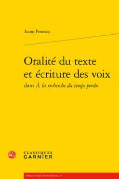 Oralité Du Texte Et écriture Des Voixdans À La Recherche Du Temps Perdu