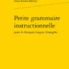 Petite Grammaire Instructionnelle Pour Le Français Langue étrangère