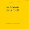Le Roman De La Forêt