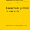 Grammaire Générale Et Raisonnée