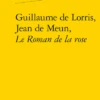 Guillaume De Lorris, Jean De Meun, Le Roman De La Rose