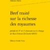 Bref Traité Sur La Richesse Des Royaumes . Précédé Des 1er Et 2e Discours Sur Le Change De Marc'Antonio De Santis (1605)