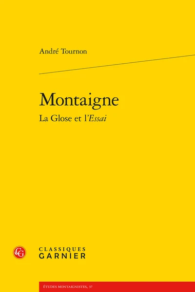 Montaigne La Glose Et L’Essai 1 Montaigne La Glose Et L’Essai
