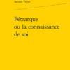 Pétrarque Ou La Connaissance De Soi