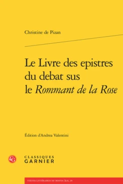 Le Livre Des Epistres Du Debat Sus Le Rommant De La Rose