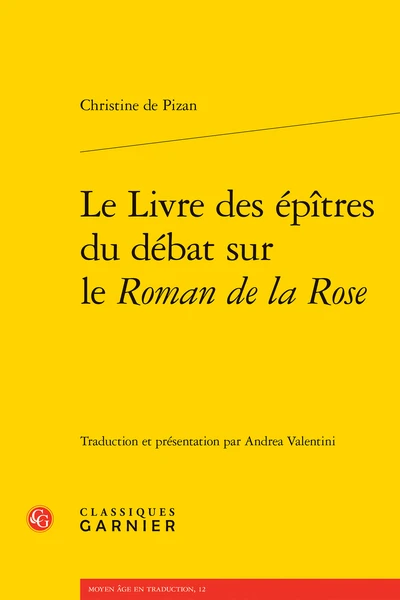 Le Livre Des épîtres Du Débat Sur Le Roman De La Rose 1 Le Livre Des épîtres Du Débat Sur Le Roman De La Rose
