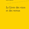 Le Livre Des Vices Et Des Vertus