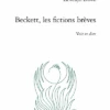 Beckett, Les Fictions Brèves. Voir Et Dire