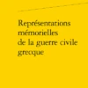 Représentations Mémorielles De La Guerre Civile Grecque