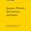 Jacques Prévert, Détonations Poétiques
