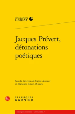 Jacques Prévert, Détonations Poétiques