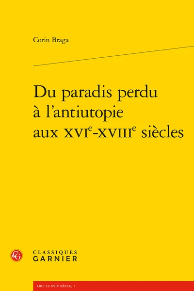 Du Paradis Perdu à L’antiutopie Aux Xvie-xviiie Siècles 1 Du Paradis Perdu à L’antiutopie Aux Xvie-xviiie Siècles