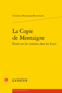 La Copie De Montaigne Étude Sur Les Citations Dans Les Essais