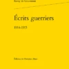 Écrits Guerriers. 1914-1915