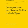 Correspondance Avec Romain Rolland Et André Spire