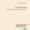 Laurent Gaudé. Conteur, Dramaturge, écrivain-monde