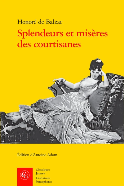 Splendeurs Et Misères Des Courtisanes 1 Splendeurs Et Misères Des Courtisanes