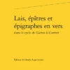 Lais, épîtres Et épigraphes En Vers Dans Le Cycle De Guiron Le Courtois