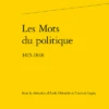 Les Mots Du Politique. 1815-1848