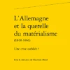 L’Allemagne Et La Querelle Du Matérialisme (1848-1866). Une Crise Oubliée ?