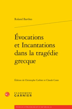 Évocations Et Incantations Dans La Tragédie Grecque