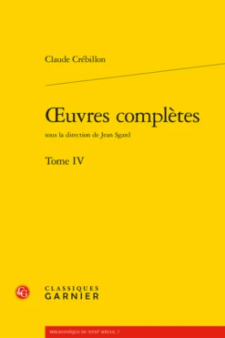 Œuvres Complètes. Tome IV