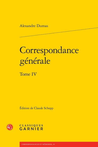 Correspondance Générale. Tome IV 1 Correspondance Générale. Tome IV