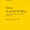 Orner La Parole De Dieu, Le Livre D’Évangiles Et Son Décor (800-1030). Paris, Arsenal, Ms. 592