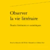 Observer La Vie Littéraire. Études Littéraires Et Numériques