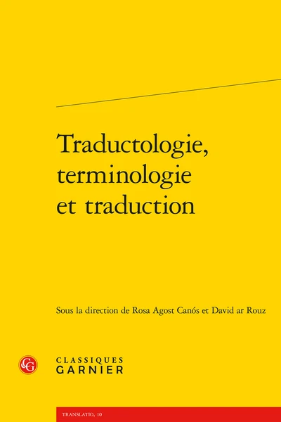 Traductologie, Terminologie Et Traduction 1 Traductologie, Terminologie Et Traduction