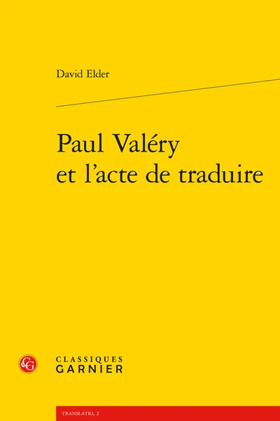 Paul Valéry Et L’acte De Traduire 1 Paul Valéry Et L’acte De Traduire