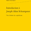 Introduction à Joseph Alois Schumpeter. Une Théorie Du Capitalisme