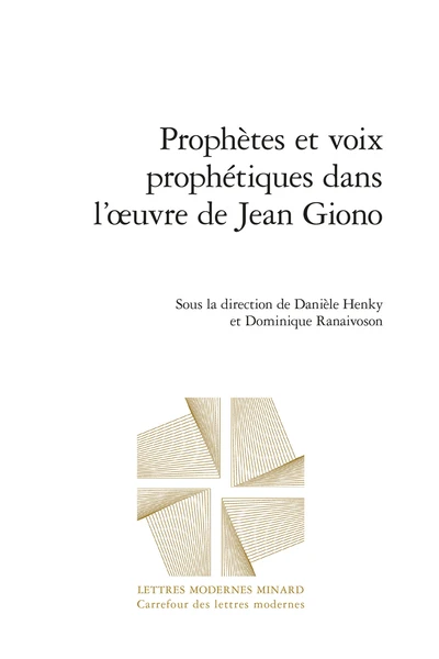 Prophètes Et Voix Prophétiques Dans L’œuvre De Jean Giono 1 Prophètes Et Voix Prophétiques Dans L’œuvre De Jean Giono