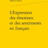 L’Expression Des émotions Et Des Sentiments En Français
