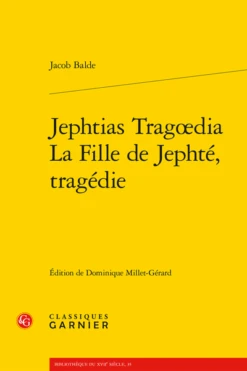 Jephtias Tragœdia / La Fille De Jephté, Tragédie