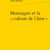 Montaigne Et La « Culture De L'âme »