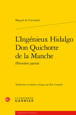 L’Ingénieux Hidalgo Don Quichotte De La Manche (Première Partie)