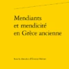 Mendiants Et Mendicité En Grèce Ancienne