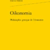 Oikonomia. Philosophie Grecque De L’économie