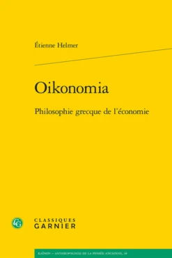 Oikonomia. Philosophie Grecque De L’économie